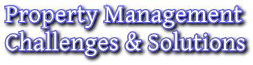 Property Management  Challenges &amp; Solutions
